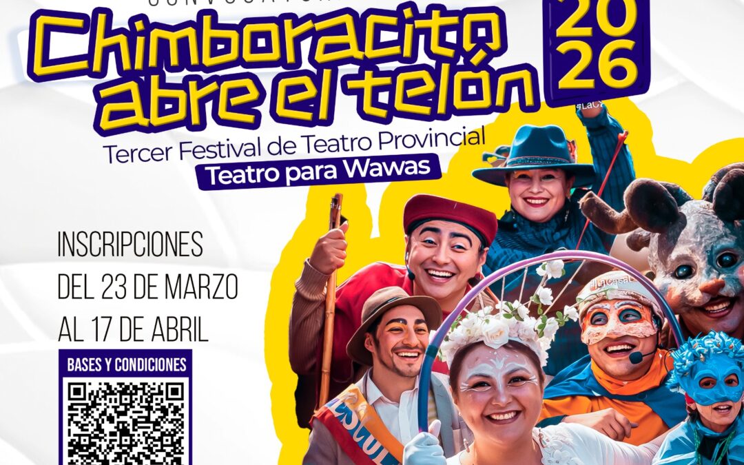 CCECH convoca a grupos de teatro para participar en el III Festival de teatro infantil “Chimboracito abre el telón 2026